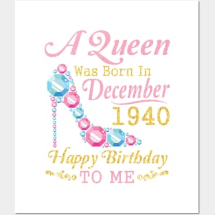 A Queen Was Born In December 1940 Happy Birthday 80 Years Old To Nana Mom Aunt Sister Wife Daughter Posters and Art